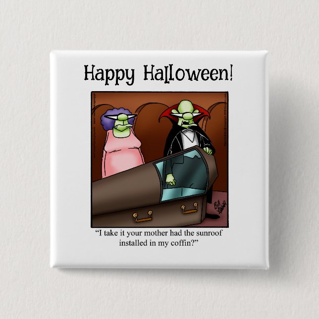 Funny Halloween Humor Button Gifts/Favors (Front)