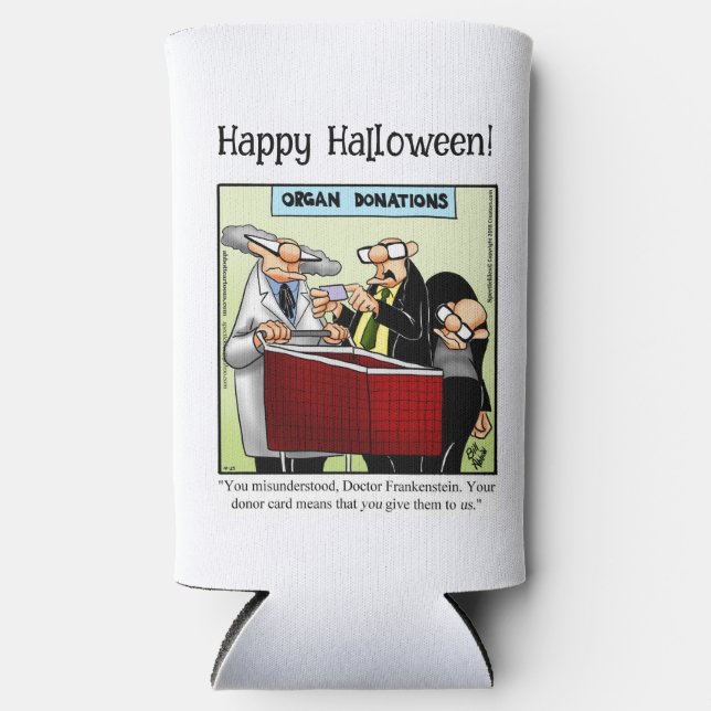 Funny Halloween Humor Can Cooler Gift (Front)