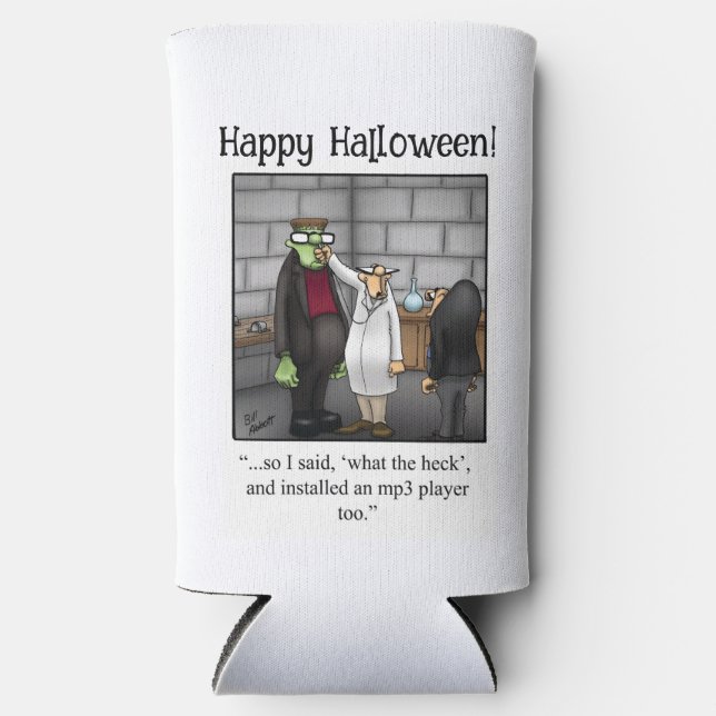 Funny Halloween Humor Can Cooler Gift (Front)