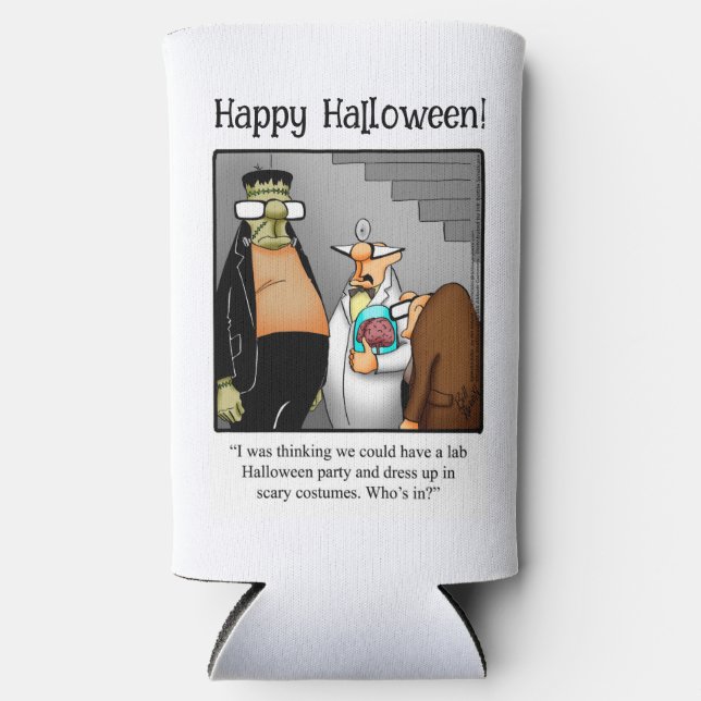 Funny Halloween Humor Can Cooler Gift (Front)