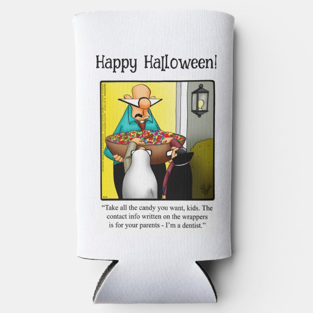 Funny Halloween Humor Can Cooler Gift (Front)