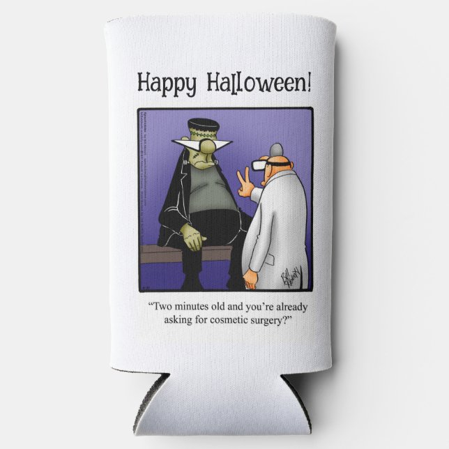 Funny Halloween Humor Can Cooler Gift (Front)