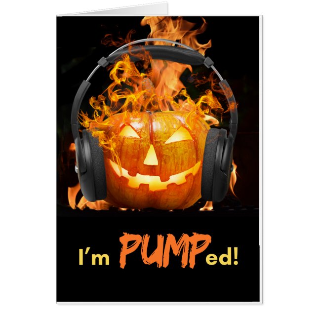 Funny Halloween I’m Pumped Jack o'Lantern Cards (Front)
