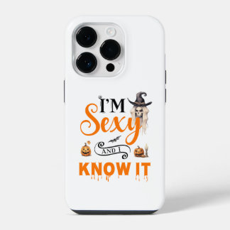 Funny Halloween I'm sexy and i know it iPhone 14 Pro Case