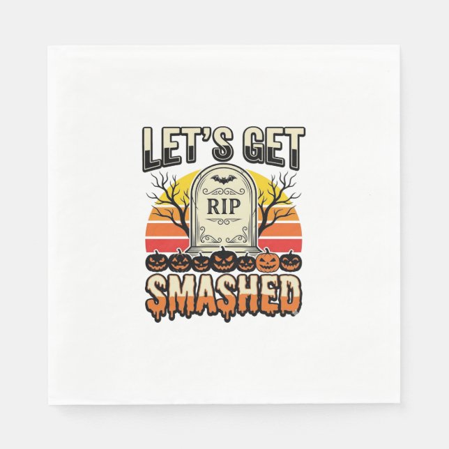 Funny Halloween Let’s Get Smashed Graveyard Design Napkins (Front)