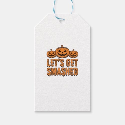 Funny Halloween Let’s Get Smashed Pumpkin Gift Tags
