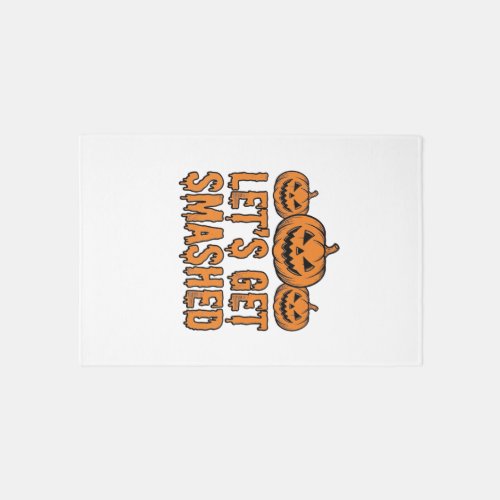 Funny Halloween Let’s Get Smashed Pumpkin Rug