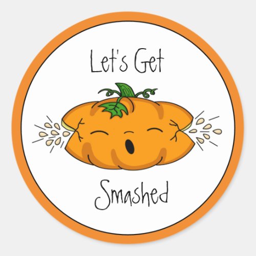Funny  Halloween  Lets Get Smashed   Pumpkin Classic Round Sticker