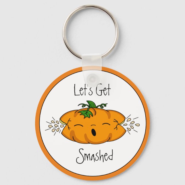 Funny  Halloween | Let's Get Smashed |  Pumpkin   Keychain (Front)