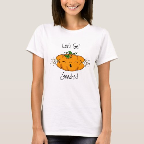 Funny Halloween Lets Get Smashed Pumpkin T_Shirt