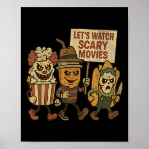 Funny Halloween Lets Watch Scary Movies Horror Fan Poster