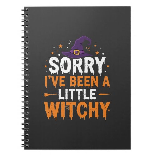 Funny Halloween Little Witchy Quote Design Notebook