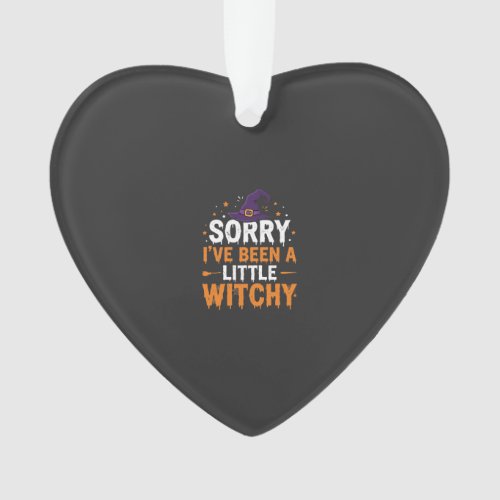 Funny Halloween Little Witchy Quote Design Ornament