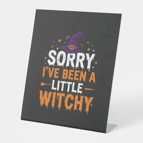 Funny Halloween Little Witchy Quote Design Pedestal Sign