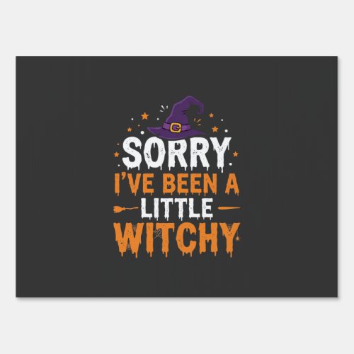 Funny Halloween Little Witchy Quote Design Sign