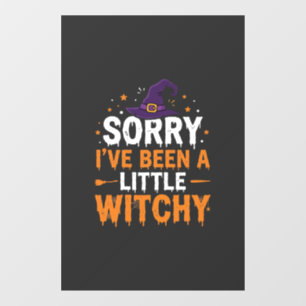 Funny Halloween Little Witchy Quote Design Window Cling