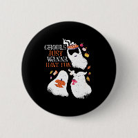 Funny Halloween Party Ghouls Just Wanna Have Fun