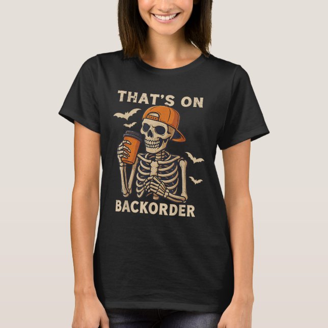 Funny Halloween Pharmacy Tech Skeleton That's Back T-Shirt (Front)