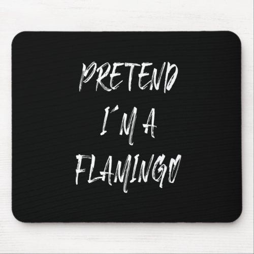 Funny Halloween Pretend Im A Flamingo Costume Par Mouse Pad