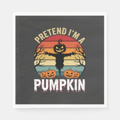 Funny Halloween Pretend Im a Pumpkin Retro Design Napkins