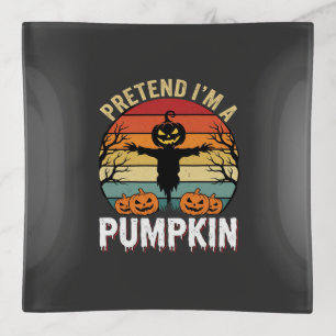 Funny Halloween Pretend Im a Pumpkin Retro Design Trinket Tray
