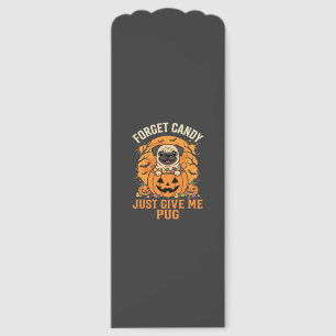 Funny Halloween Pug Candy Design_1 Bookmarks