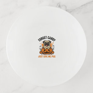 Funny Halloween Pug Forget Candy Shirt Design_1 Trinket Tray