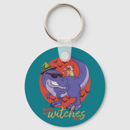 Funny Halloween Pug Ride T_Rex Where My Witches At Keychain
