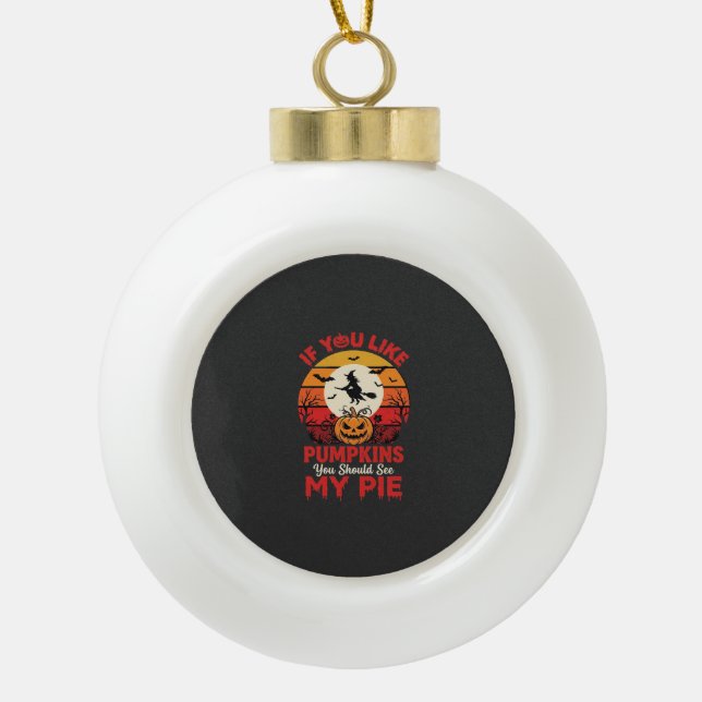 Funny Halloween Pumpkins Pie Design_1 Ceramic Ball Christmas Ornament (Front)