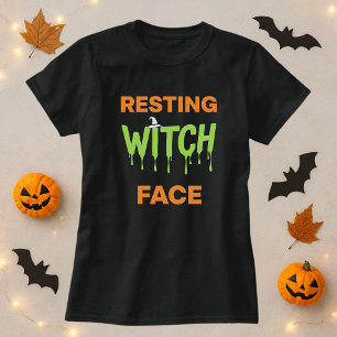 Funny Halloween Shirt; Resting Witch Face Pun T-Shirt