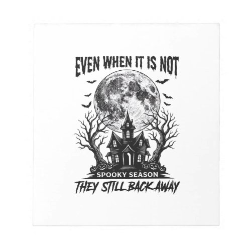 Funny Halloween Shirt Spooky Season Run Away Desig Notepad