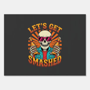 Funny Halloween Skeleton Beer Smashed Design_1 Sign