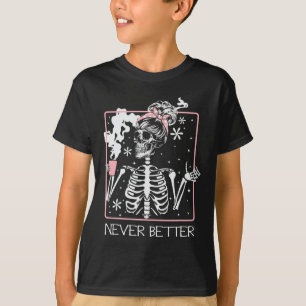 Funny Halloween Skeleton Drinking Coffee Quote Nev T-Shirt