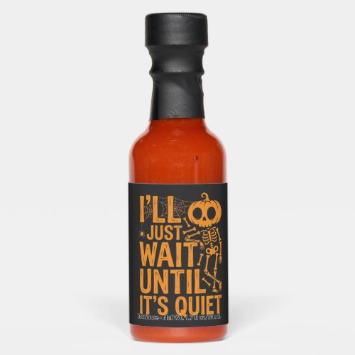 Funny Halloween Skeleton Waiting for Quiet Design Hot Sauces