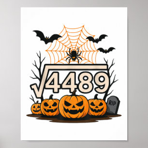 Funny Halloween Square Root 4489 67 Meme Math Teac Poster