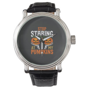 Funny Halloween Stop Staring at My Pumpkins Watch