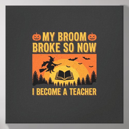 Funny Halloween Teacher Broom Broke Design (2) Canvas Photo Tile