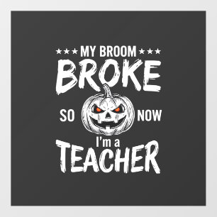Funny Halloween Teacher Broom Broke Design Floor Decals