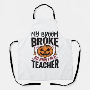 Funny Halloween Teacher Broom Broke Vector Design_ Apron