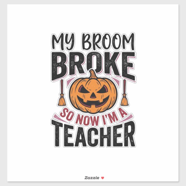 Funny Halloween Teacher Broom Broke Vector Design_ Sticker (Sheet)