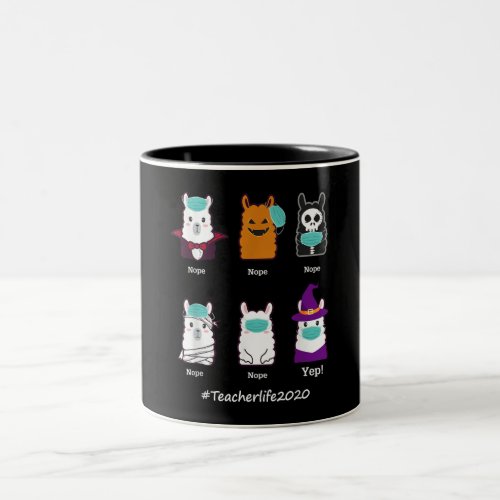 Funny Halloween Teacher Life 2020 Llama Wear Mask Two_Tone Coffee Mug