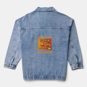 Funny Halloween Teacher My Broom Broke Witch Desig Denim Jacket