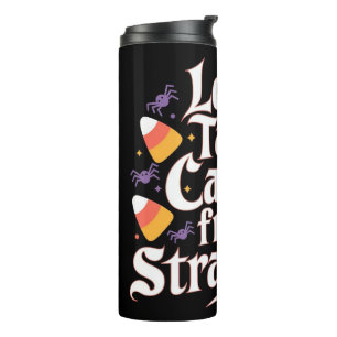 Funny Halloween Thermal Tumbler Candy Strangers
