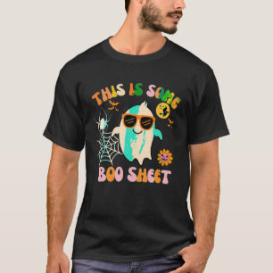 Funny Halloween This Is Some Boo Sheet Cute Ghost  T-Shirt