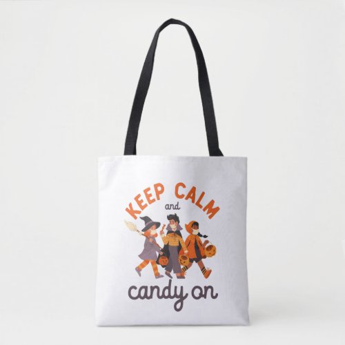 Funny Halloween Trick Or Treat Keep Calm Candy On Tote Bag