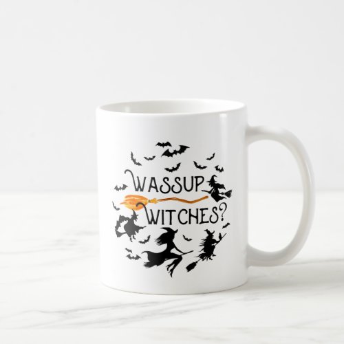 Funny Halloween Wassup Witches Coffee Mug