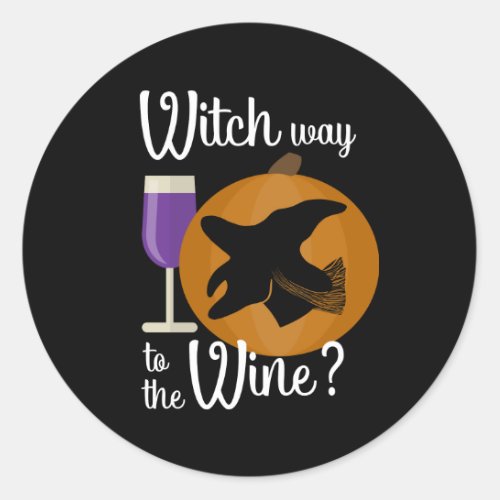 Funny Halloween Witch Way to the Wine Pumpkin Classic Round Sticker