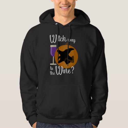 Funny Halloween Witch Way to the Wine Pumpkin Hoodie