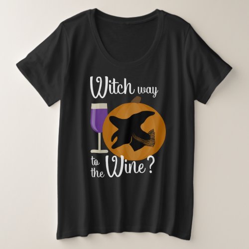 Funny Halloween Witch Way to the Wine Pumpkin Plus Size T_Shirt