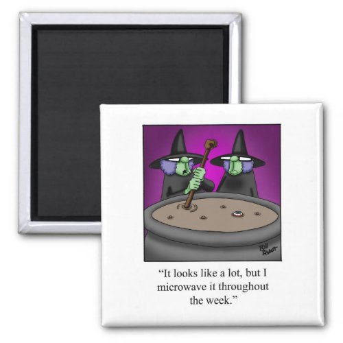 Funny Halloween Witches Humor Magnet